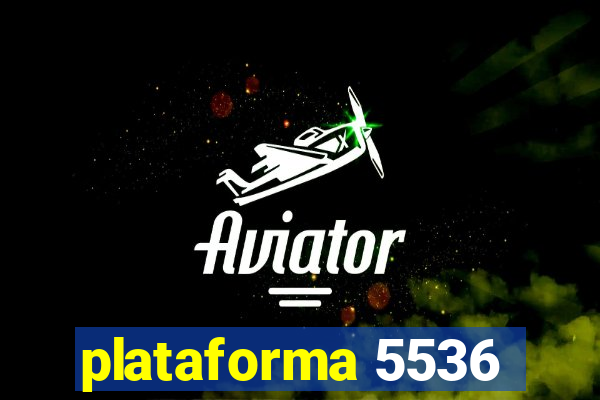 plataforma 5536